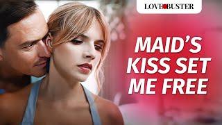 Maid's Kiss Set Me Free | @LoveBusterShow