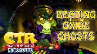 Crash Team Racing Nitro Fueled - Beating Oxide Ghosts [Time Trial]