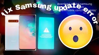 Fix Software Update Failed On any Samsung, An error has occurred while updating the device software