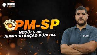 Administração Pública Para PMSP 2021 | Concurso Soldado!