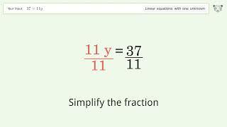 Solve 37=11y: Linear Equation Video Solution | Tiger Algebra