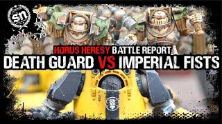 Death Guard vs Imperial Fists - Horus Heresy (Battle Report)