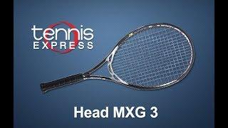 Head MXG 3 Racquet Review| Tennis Express