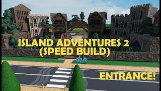 MUST WATCH!! Insane Island Adventures Entrance Build! (Theme Park Tycoon 2 Speed Build!)