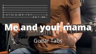 Me and your mama by Childish Gambino | Guitar Tabs