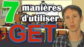 7 manières d'utiliser GET en anglais