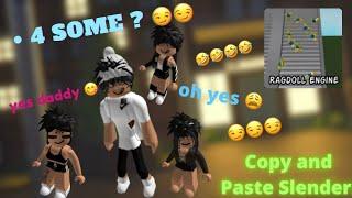 Trolling as a Copy and Paste/ Slender in Roblox ( Ragdoll Engine ) Roblox trolling