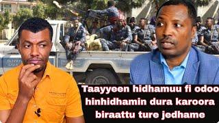 Taayyee odoo hin hidhamin dura karoora biraattu ture..Nama tokkochaa kana keessummeessuu dadhaban