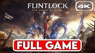 FLINTLOCK THE SIEGE OF DAWN Gameplay Walkthrough FULL GAME [4K 60FPS] - No Commentary