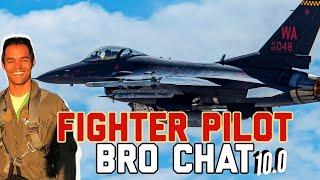 Fighter Pilot Bro Chat (10.0) - F-16 Weapons Officer (a.k.a. Top Gun Instructor)