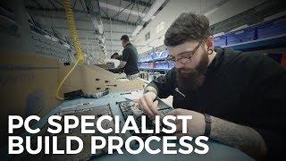 PC SPECIALIST - BUILD PROCESS