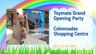 Toymate Grand Opening Party - Colonnades Shopping Centre