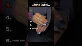 Ranking The Best New Nails Transition #nails #tiktok #trend #ranking