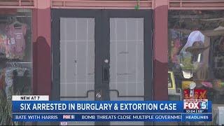 Six arrested in burglary, extortion case