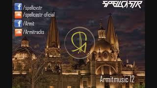 armitmusic #12 | Armit X Spellcastr | ELECTRO DANCE SET