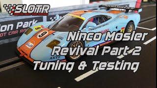 Ninco Mosler Revival Part 2 Tuning and Testing