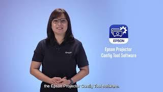 Epson Projector Guide Episode 15: Introduction to Epson Projector Config Tool Software