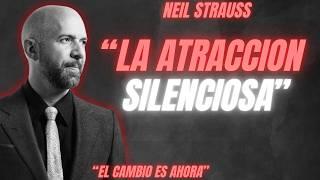 Cómo HACER QUE TE DESEE sin decir una sola palabra - Neil Strauss