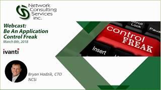 NCSi Training Webcast: Be an Application Control Freak with Ivanti Appsense