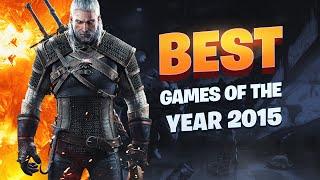 Top 10 BEST Games of 2015