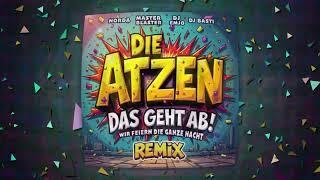 Die Atzen, Norda & Master Blaster feat. DJ EmJo & DJ Basti - Das geht ab Remix (Official Visualizer)