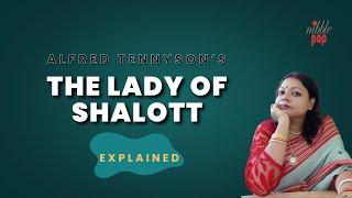 The Lady of Shalott | Alfred Tennyson | Explained in Simple English #nibblepop