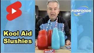 Kool Aid Slushies