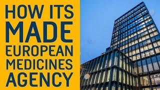 How its made | European Medicines Agency (EMA) in Amsterdam