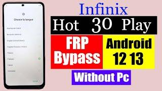 Infinix Hot 30 Play Frp Unlock Infinix X6835 Frp Bypass Android 13 Google Account Bypass Without Pc