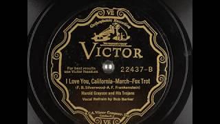 I Love You, California -1930 Harold Grayson and his Trojans, Bob Barker