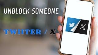 How To Unblock Someone On X (Twitter)