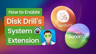 How to Enable Disk Drill's System Extension (macOS Ventura, Sonoma)