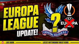  Will Nottingham Forest Steal Crystal Palace’s Europa League Spot? 3 Deals Done with Botafogo!