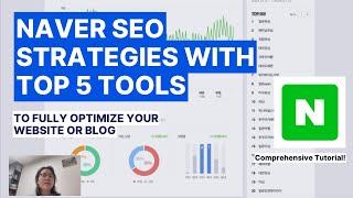 NAVER SEO Strategies with Top 5 Tools to Fully Optimize Your Website or Blog