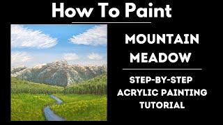 Step by Step Beginner Acrylic Painting Tutorial - Mountain Meadow & Stream