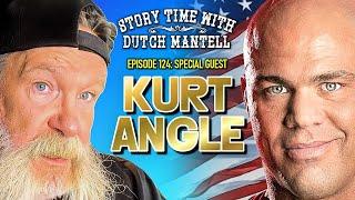 Story Time with Dutch Mantell 124 | Special Guest Kurt Angle