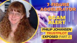 Philip Johansen Creates FAKE TrustPilot Site (New Happenings) | 7 Figure Accelerator | SCAM ALERT