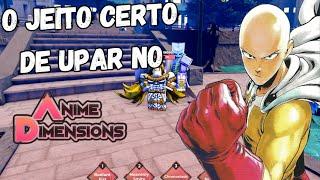 COMO UPAR DO JEITO CERTO E MAIS RÁPIDO NO ANIME DIMENSIONS!! ATUALIZADO PARTE 1