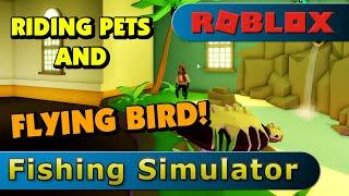 Riding animals and flying the bird in Roblox Fishing Simulator!