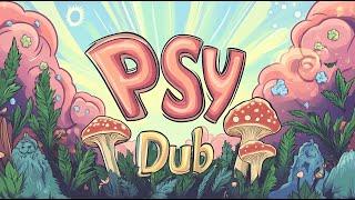 Magic Mushroom Voyage (Psy Dub Mix / Psy Chill Dub)