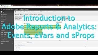 [Tutorial] Adobe Reports & Analytics: Events, eVars and sProps