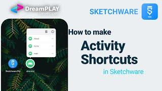 Activity Shortcuts in sketchware Pro Without any coding | DreamPLAY Dev |