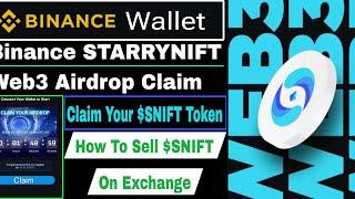 Binance STARRYNIFT Web3 Airdrop Claim | Claim Or Sell Your $SNIFT Token | Binance Web3 Airdrop