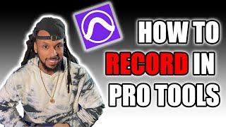 How to Record in Pro Tools 2022