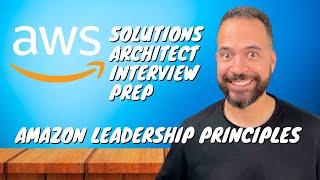 Ace The AWS Solutions Architect Interview: Amazon Leadership Principles