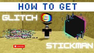 How To Get Glitch Stickman In Find The Stickman (101) ROBLOX