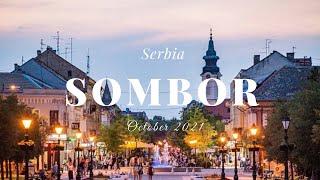 One day in Sombor city in north Serbia. Short walking tour - October 2021