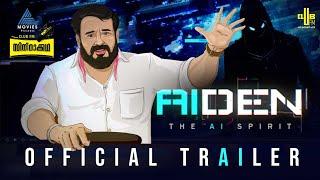 AiDEN - The Ai Spirit | Trailer | Mohanlal | Cinema Kadha