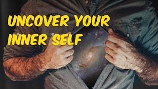 Uncover Your Inner Self #DiscoverConsciousness