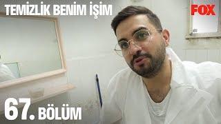 Temizlik Benim İşim 67. Bölüm